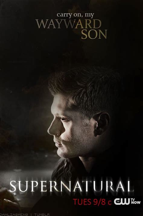 Carry On Wayward Son Supernatural Season 10 Dean Fan Poster By