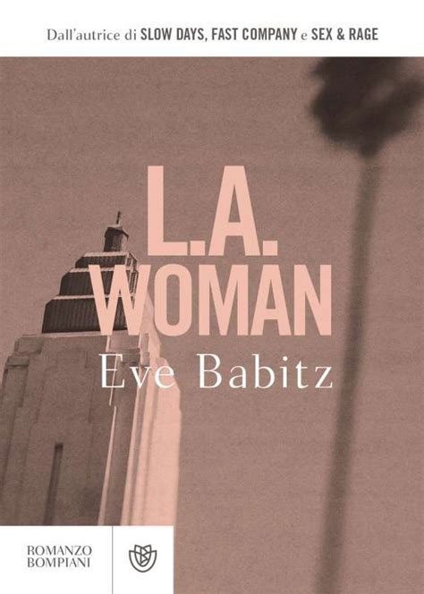Eve Babitz L A Woman Dago Fotogallery