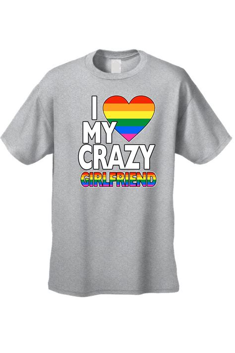 Unisex T Shirt Lgbt I Love My Crazy Girlfriend Gay Lesbian Rainbow Flag Pride Ebay