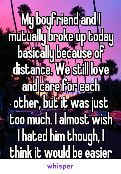 Just Because A Break Up Is Mutual Doesnt Mean Its Easier