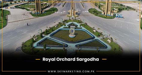 Royal Orchard Sargodha Updated Payment Plan Location Map Price