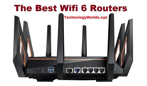 The Best Wifi 6 Routers In The World Technologyworlds