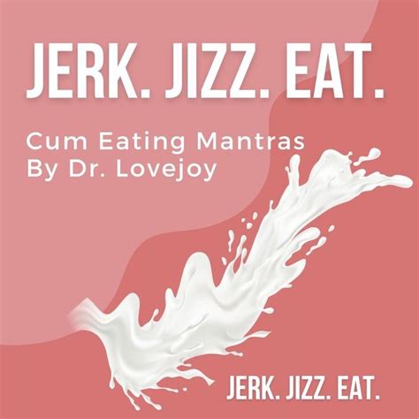Dr Lovejoy On Twitter Rt Femdomtherapy New Jerk Jizz Eat Cum