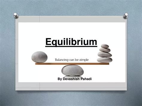 Ppt Equilibrium Powerpoint Presentation Free Download Id5729485