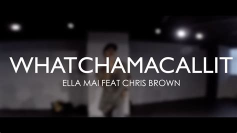 Ella Mai Whatchamacallit Ft Chris Brown Choreography By Bryan