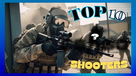 Top 10 Shooter Games Youtube