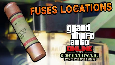 Fuses Locations Guide Ulp Cleanup Gta 5 Online Criminal