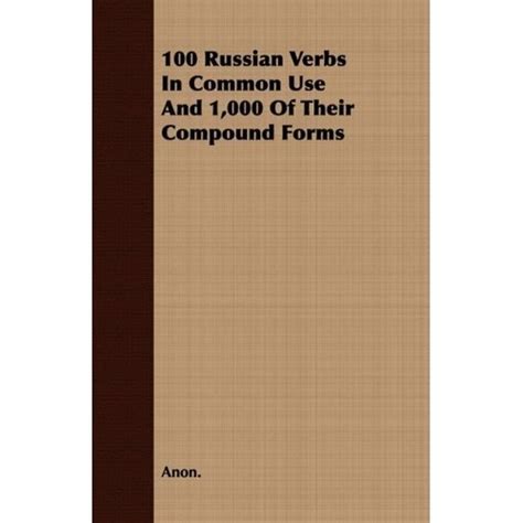 Libro 100 Russian Verbs In Common Use And 100 Anon Isbn