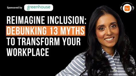 Reimagine Inclusion Debunking 13 Myths To Transform Your Workplace