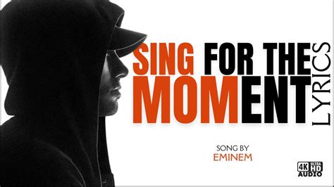 Eminem Sing For The Moment Lyrics Youtube