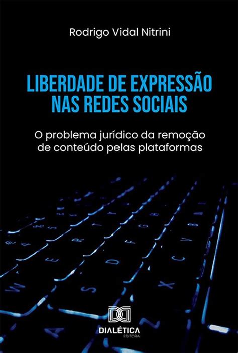 Liberdade De Express O Nas Redes Sociais Ebook Rodrigo Vidal Nitrini Bol Com