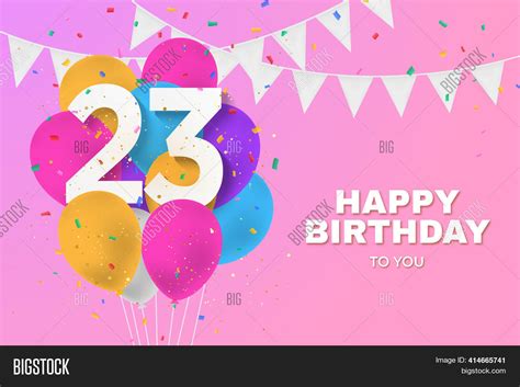 Happy 23th Birthday Image And Photo Free Trial Bigstock
