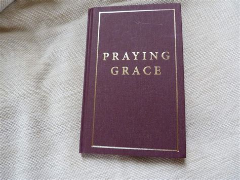 Praying Grace: 55 Meditations and Prayers for Receiving God's Unmerited