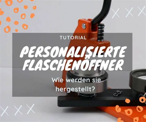 Каков продукт, такой и человек? Personalisierte Flaschenöffner: Wie werden sie hergestellt ...