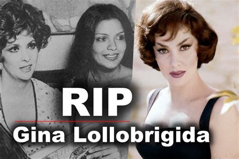 Gina Lollobrigida The Mona Lisa Of The 20th Century Passes Away At 95