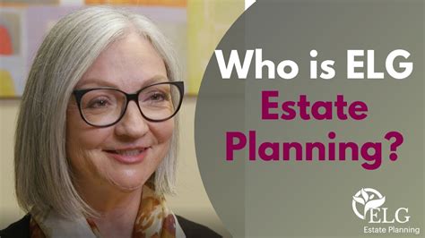 Who Is Elg Estate Planning Youtube