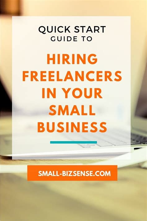 Quick Start Guide To Hiring Freelancers For Your Small Business Small