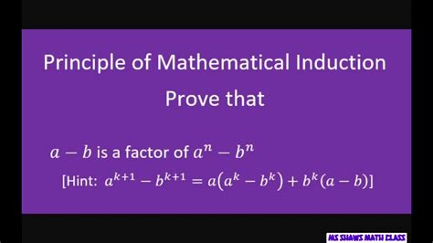 Prove That A B Is A Factor Of An Bn Principle Of Mathematical