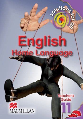 Solutions For All English Home Language Grade 11 Teachers Guide