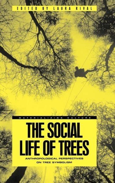 Laura Rival · The Social Life Of Trees Anthropological Perspectives On