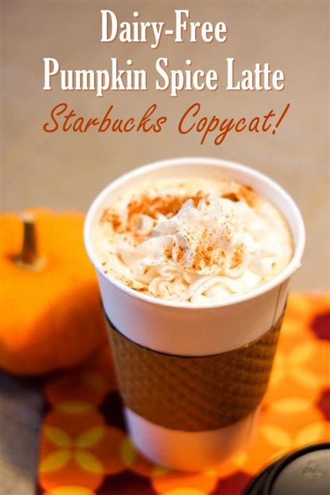 Dairy Free Pumpkin Spice Latte Recipe The Ultimate Starbucks Copycat