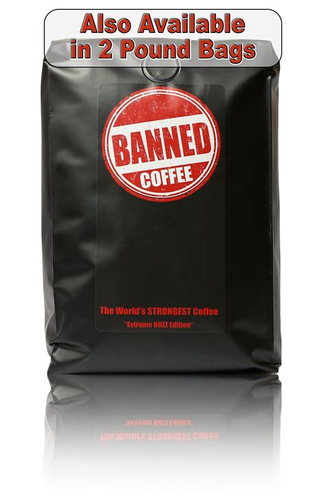 Dark roasts usually taste like chocolate, toasted nuts, spices, and dark sugar, such as molasses and caramel, coupled with more substantial notes described as earthy, woody, and. Banned Coffee Ground Worlds Strongest Coffee Our Best ...