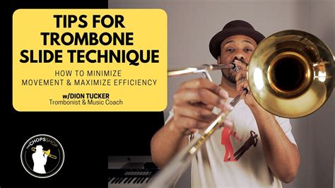 Trombone Lesson Tips For Slide Technique How To Minimize Movement