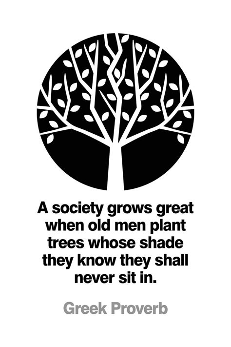 Greek Proverb Plant Trees Wisdom Quote Print Or Etsy