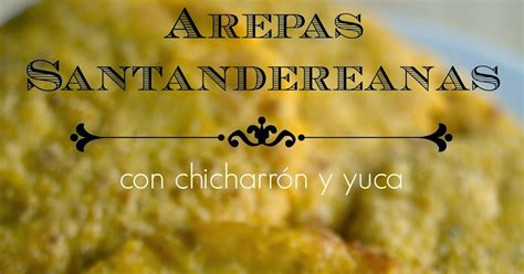 Sweet Y Salado Arepas Santandereanas