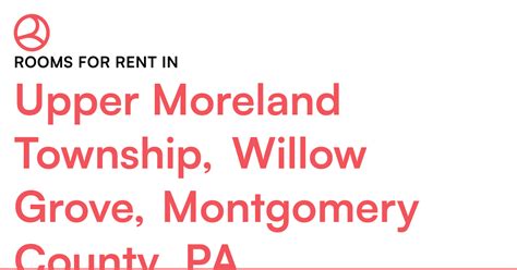 Upper Moreland Township Willow Grove Montgomery Cou