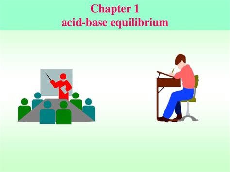 Ppt Chapter 1 Acid Base Equilibrium Powerpoint Presentation Free