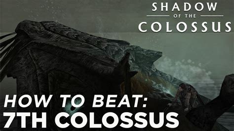 Shadow Of The Colossus 7th Colossus Boss Fight Guide Youtube