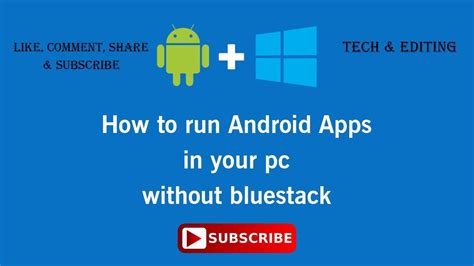 How To Run Android Apps In Your Pc Or Laptop Without Bluestack Youtube