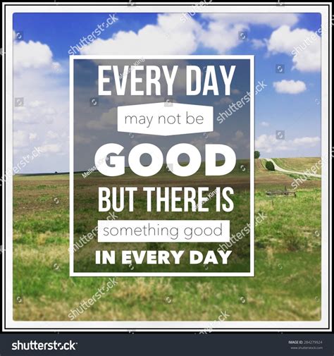 Inspirational Typographic Quote Every Day May Stock Photo 284279924