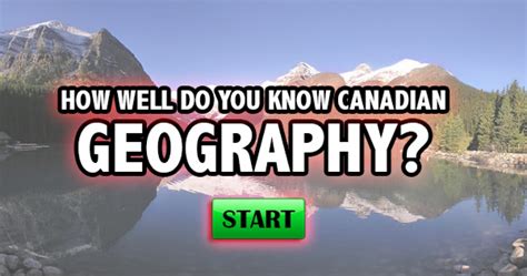 Quizfreak How Well Do You Know Canadian Geography