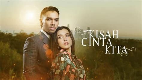 Saksikan Drama Kisah Cinta Kita Di Tv3 Slot Akasia