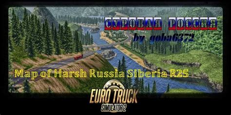 Map Of Harsh Russia Siberia R X Ets Euro Truck Simulator Mods American Truck