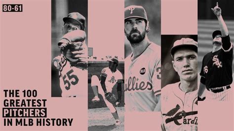 Ranking The Greatest Pitchers In Baseball History Nos 80 61