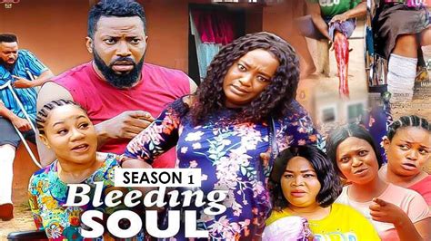 Bleeding Soul Complete Season Latest Trending Nollywood Movies Youtube