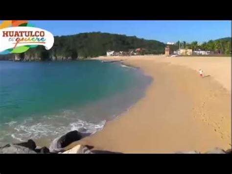 La Playa De Chahu Huatulco Certificada Internacionalmente Youtube
