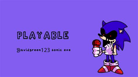 Playable Davidgreen123 Sonic Exe Youtube
