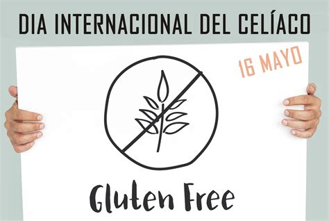 16 de mayo Día Internacional del Celíaco