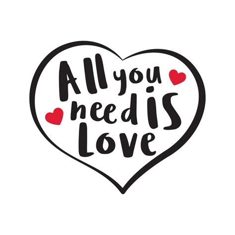 Premium Vector All You Need Is Love Typography Word Art In Black