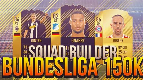 Fifa 18 Squad Builder Bundesliga 150k Ultimate Team Youtube