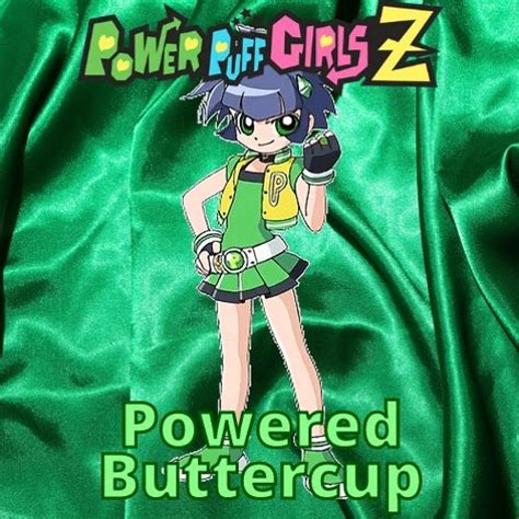 Powerpuff Girls Z Buttercup Transformation