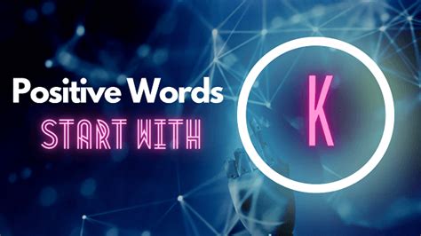 Positive Words That Start With K Nice Cool And Kind K Words