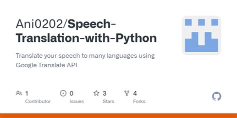 Github Ani0202speech Translation With Python Translate Your Speech