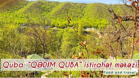 City Guba One of the most beautiful regions of Azerbaijan Qəçrəş