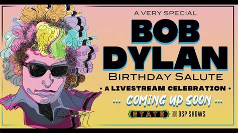 Bob Dylan Birthday Salute Youtube