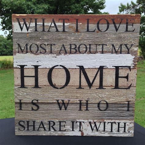 Pin By Cindy Fisher On Quotes To Remember My Home Home My Love